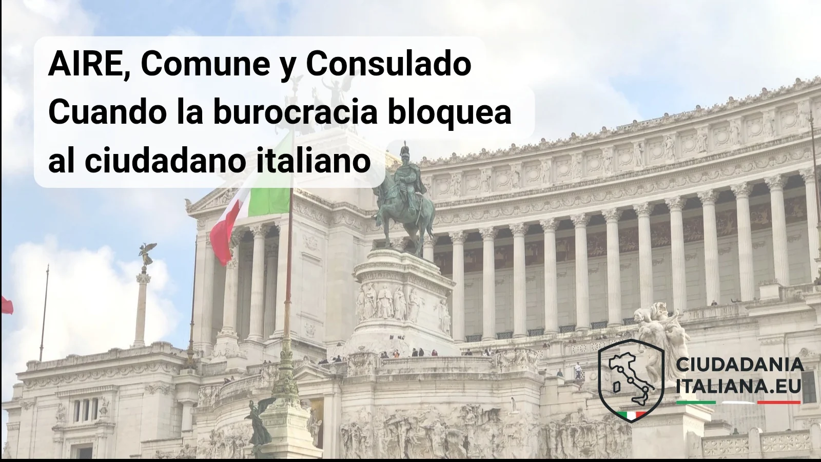 AIRE, Comune i Consolat: els bloquejos administratius que afecten els italians residents a l'exterior