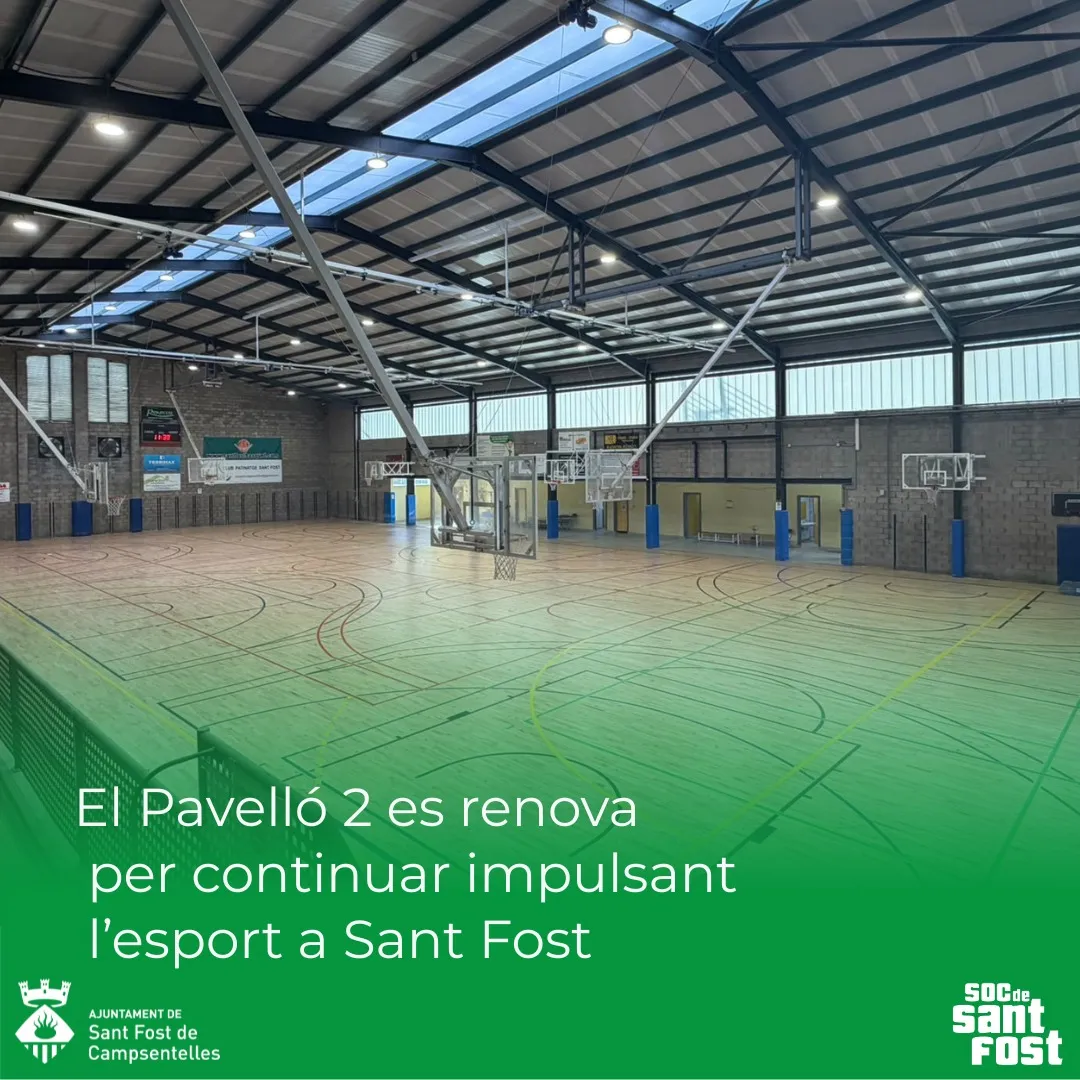 El Pavelló 2 de Sant Fost es renova per millorar les instal·lacions esportives
