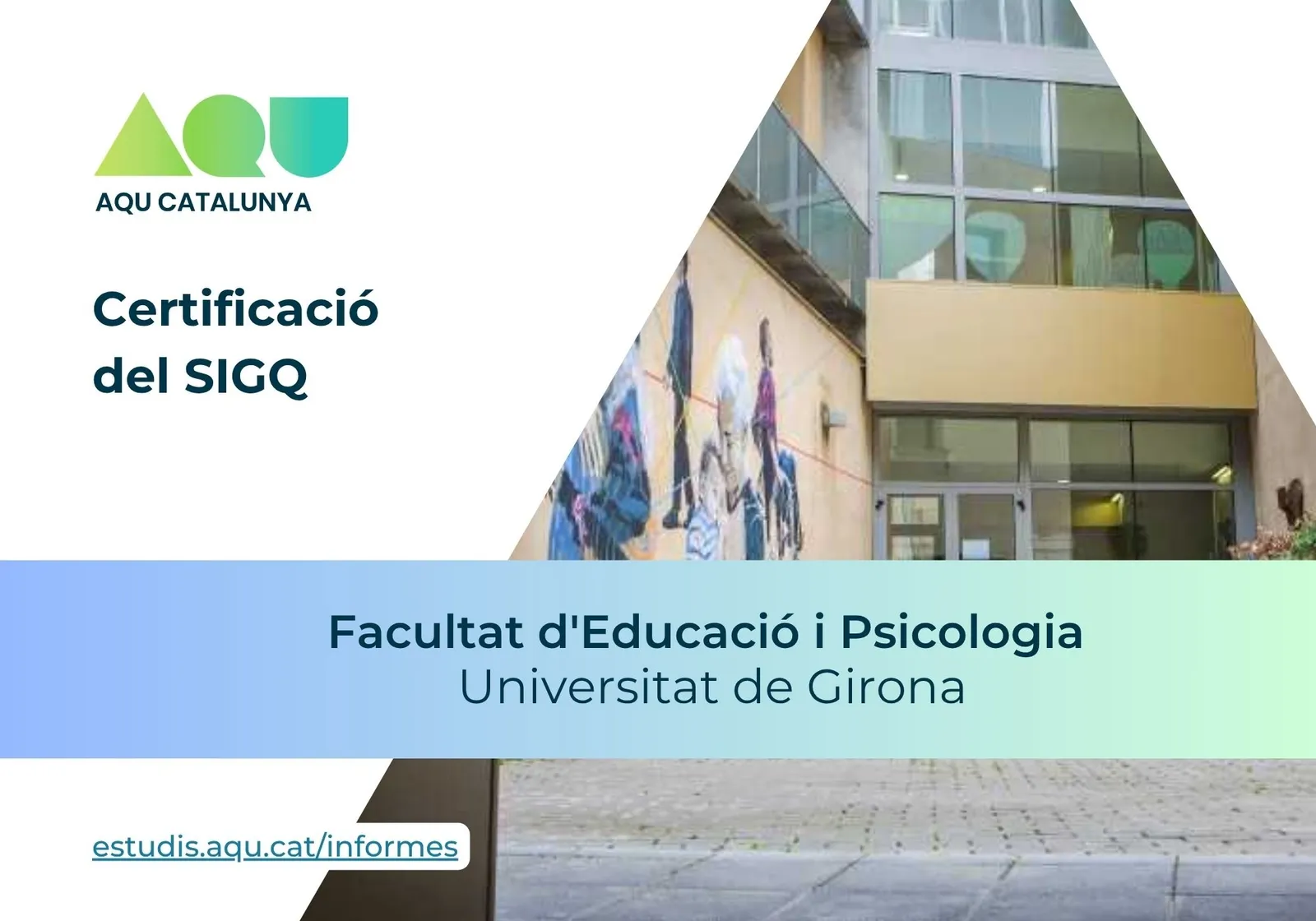 La Facultat d'Educació i Psicologia de la UdG obté la certificació del SIGQ