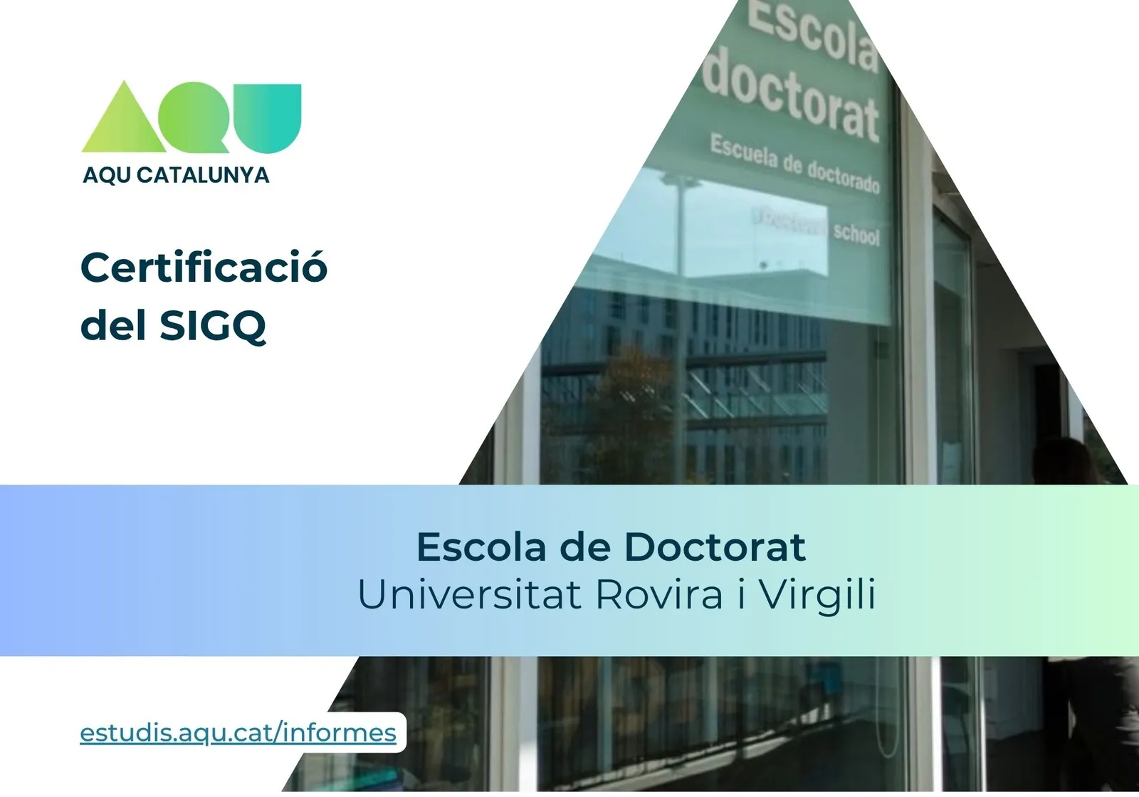 L'Escola de Doctorat de la URV obté la certificació del seu Sistema de Qualitat